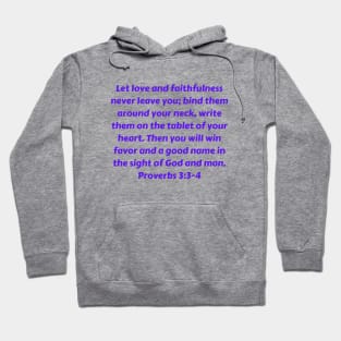 Bible Verse Proverbs 3:3-4 Hoodie